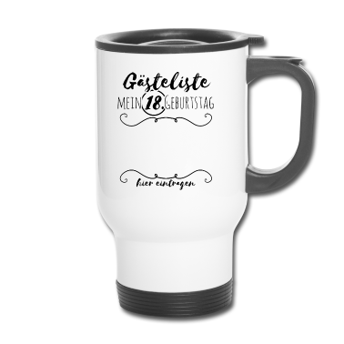 Geschenk zum 18 Thermobecher - Gästeliste zum 18. Geburtstag bitte Unterschreiben