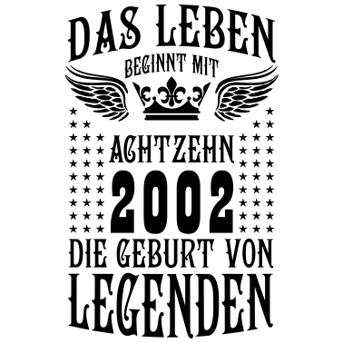Motiv Das Leben beginnt mit 18 Geburt von Legenden 2002