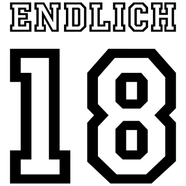 Motiv Endlich 18 Trikot