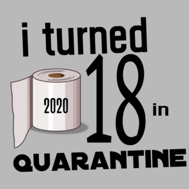 Motiv MEIN 18. GEBURTSTAG IN QUARANTINE.