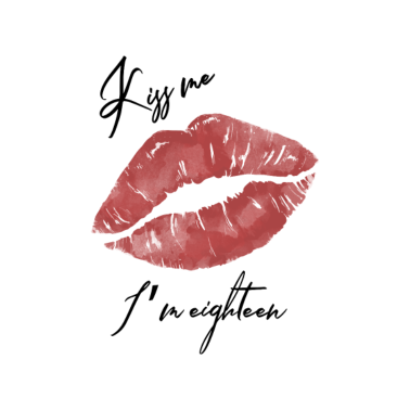 Motiv Kuess mich ich bin 18 Geburtstag Geschenk