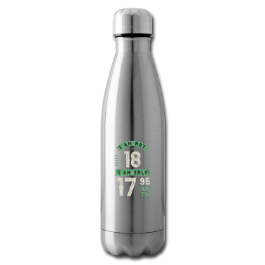 Geschenk zum 18 Trinkflasche - Ich bin nicht 18 Ich bin nur 17,95 Plus Steuern