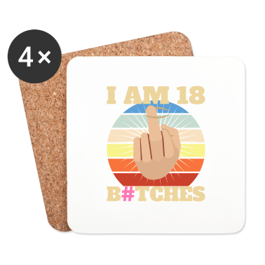 Geschenk zum 18 Untersetzer - Ich bin 18 B#tches