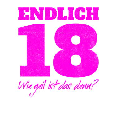 Motiv Endlich 18 und Erwachsen Geschenk 18. Geburtstag
