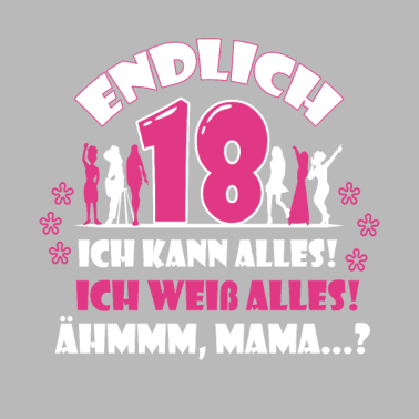 Motiv Endlich 18 Geburtstag Ich Kann Alles