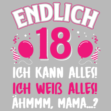 Motiv Endlich 18 Geburtstag Ich Kann Alles