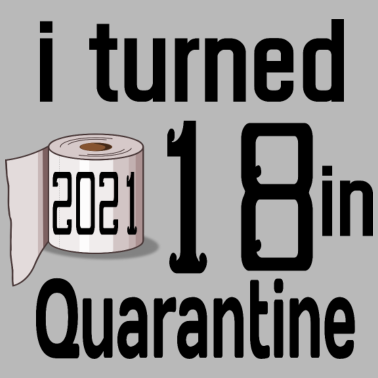 Motiv Ich drehte 18 in der Quarantäne 2021.