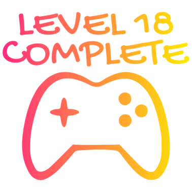 Motiv 18 Geburtstag - Level 18 Complete - Gamer 18 Jahre