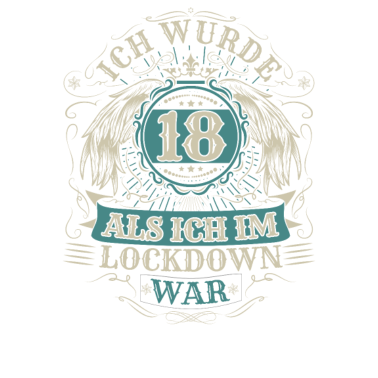 Motiv 18 Geburtstag Ich wurde 18 Als Ich Im Lockdown war