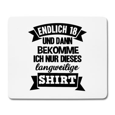 Geschenk zum 18 Mousepad - Endlich 18 18. Dieses langweilige Shirt Geburtstag