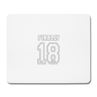 Geschenk zum 18 Mousepad - Finally 18 white