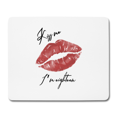 Geschenk zum 18 Mousepad - Kuess mich ich bin 18 Geburtstag Geschenk