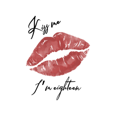 Motiv Kuess mich ich bin 18 Geburtstag Geschenk