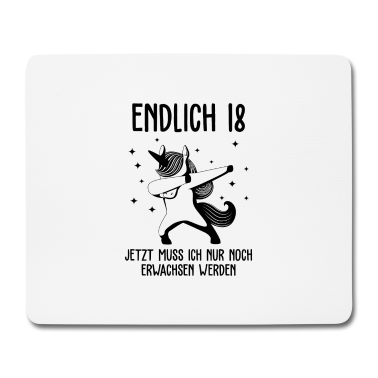 Geschenk zum 18 Mousepad - Endlich 18 jetzt muss ich noch erwachsen werden