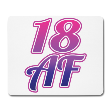 Geschenk zum 18 Mousepad - 18. Geburtstagsgeschenk für Frauen, Mädchen, 18 AF, lustig