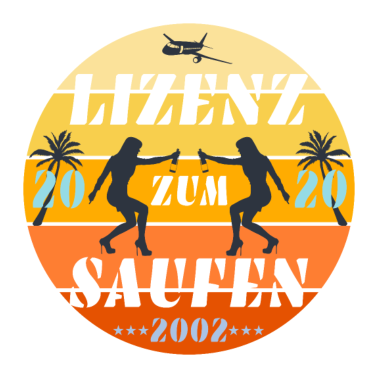 Motiv Lizenz zum Saufen 18 Jahre