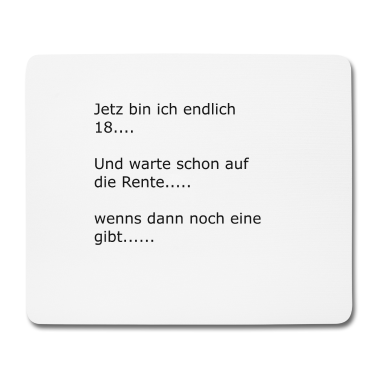 Geschenk zum 18 Mousepad - 18 und schon an die Rente denken