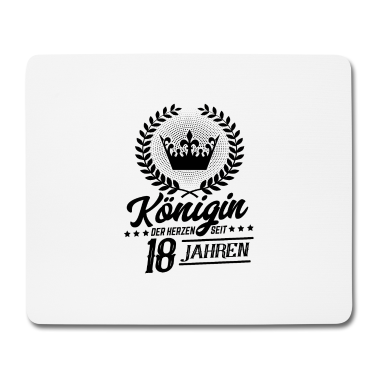 Geschenk zum 18 Mousepad - Königin der Herzen seit 18 Jahre