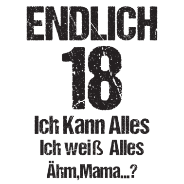 Motiv Endlich 18 Geschenk Damen Herren Volljährig