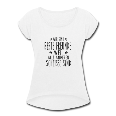 Beste Freunde Geschenke T-Shirt - Beste Freunde - alle anderen sind scheiße