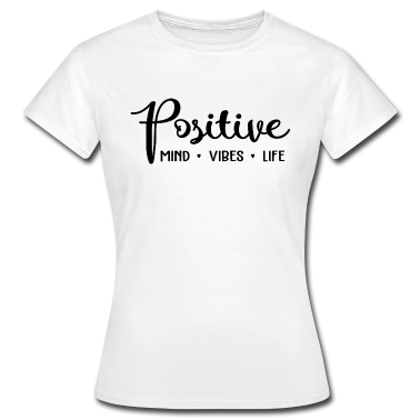 Beste Freunde Geschenke T-Shirt - Positiver Geist schwingt das Leben