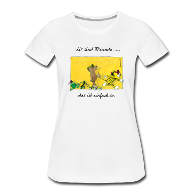 Beste Freunde Geschenke T-Shirt - Janoschs 'Wir sind Freunde, das ist einfach so.'