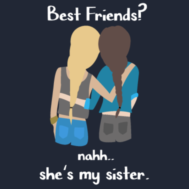 Motiv Best Friends? Sister! | Beste Freunde? Schwestern!