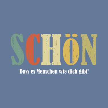 Motiv Schön dass es Menschen wie dich gibt Beste Freundi