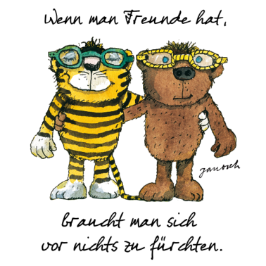 Motiv Janosch Tiger Und Bär Wenn Man Freunde Zitat