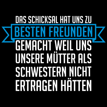 Motiv Das Schicksal hat uns zu besten Freunden gemacht