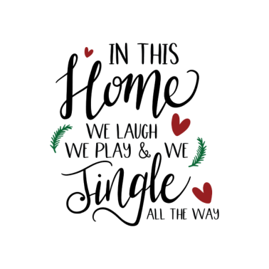 Motiv in this home we laugh we play and we jingle all th