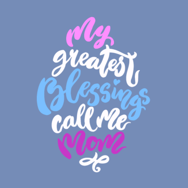 Motiv Mein größter Segen nennt mich Mama