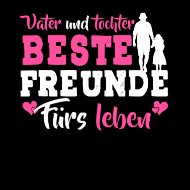 Motiv Vater Tochter Papa beste Freunde fürs Leben