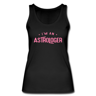 Beste Freunde Geschenke Tank Top - Ich bin ein Astrologe Sterne Astrologin Astrologen