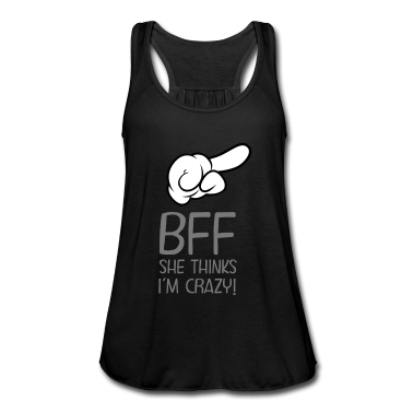 Beste Freunde Geschenke Tank Top - BFF - She Thinks I´m Crazy! (Part1)