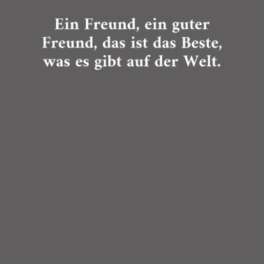 Motiv Ein Freund Ein Guter Freund Das Ist Das Beste Was
