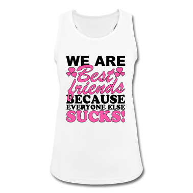 Beste Freunde Geschenke Tank Top - Wir sind beste Freunde, weil alle anderen sind