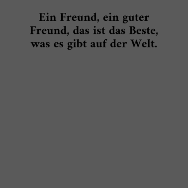 Motiv Ein Freund Ein Guter Freund Das Ist Das Beste Was