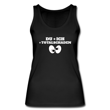 Beste Freunde Geschenke Tank Top - du und ich Totalschaden. Beste Freunde.