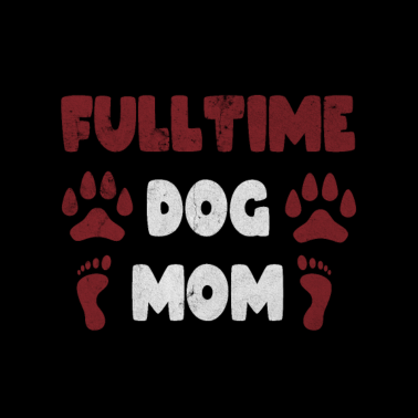 Motiv Fulltime Dog Mom Vollzeit Hundemama Hundeliebe