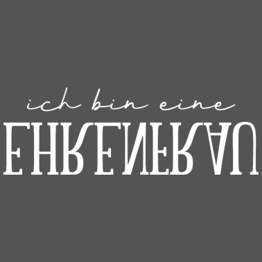 Motiv Important Message Ich Bin Eine Ehrenfrau 2