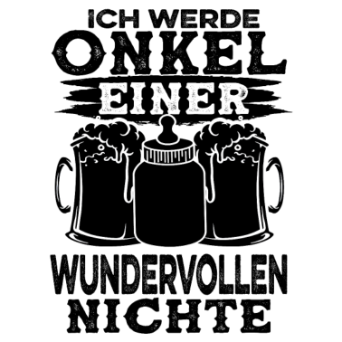 Motiv Ich werde Onkel einer Nichte Patenonkel Loading