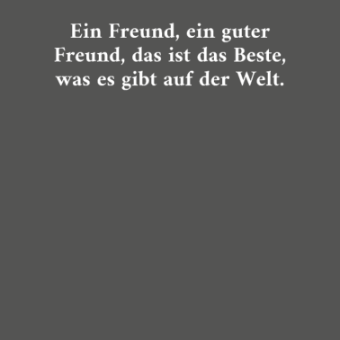 Motiv Ein Freund Ein Guter Freund Das Ist Das Beste Was