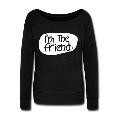 Beste Freunde Geschenke Langarmshirt - Ich Bin Der Freund Spruch Freunde Bester Freund