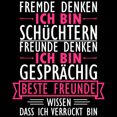 Motiv Meine besten Freunde wissen ich bin verrueckt