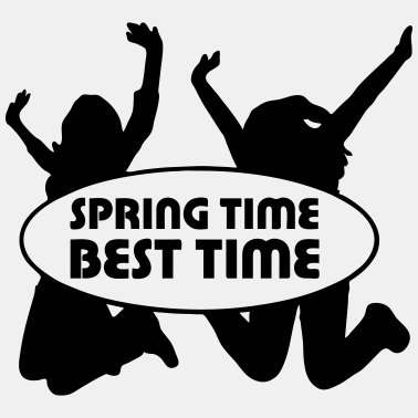 Motiv Spring Time Frühling Fun Freunde Geschenk