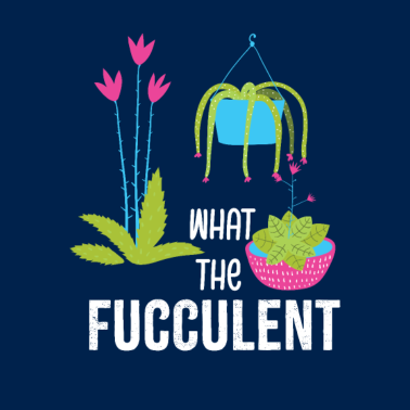 Motiv What the Fucculent Kaktus Succulent Pflanzen