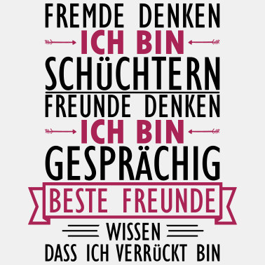 Motiv Meine besten Freunde wissen ich bin verrueckt