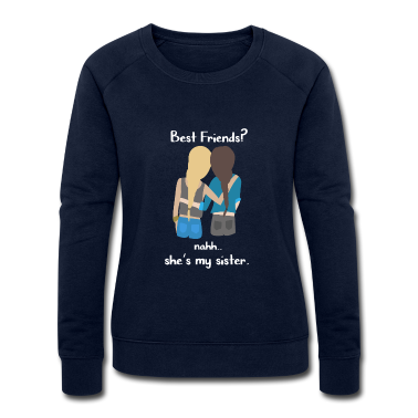 Beste Freunde Geschenke Pullover - Best Friends? Sister! | Beste Freunde? Schwestern!