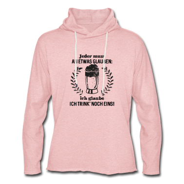 Beste Freunde Geschenke Hoodie - Jeder muss an etwas glauben ich glaube ich trink'